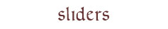 sliders